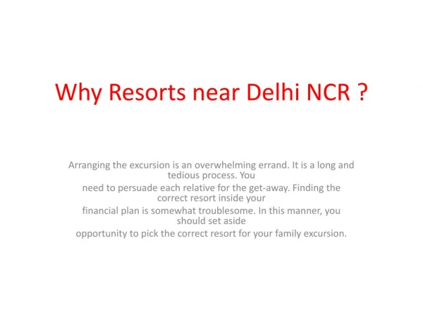 Why Resorts Near Delhi NCR