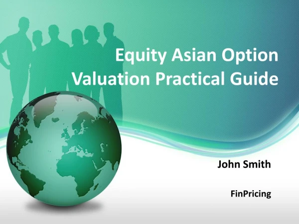 A Guide to Pricing Equity Asian Option