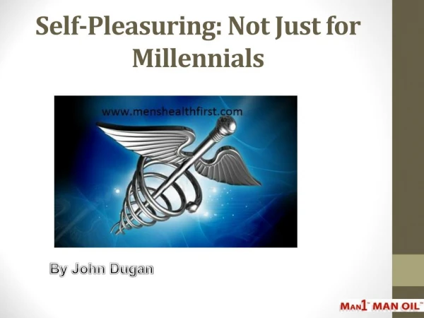 Self-Pleasuring: Not Just for Millennials
