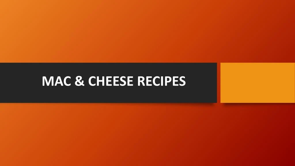 mac cheese recipes