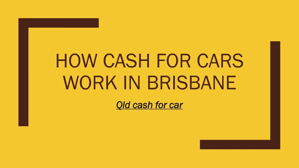 how cash for cars work in brisbane