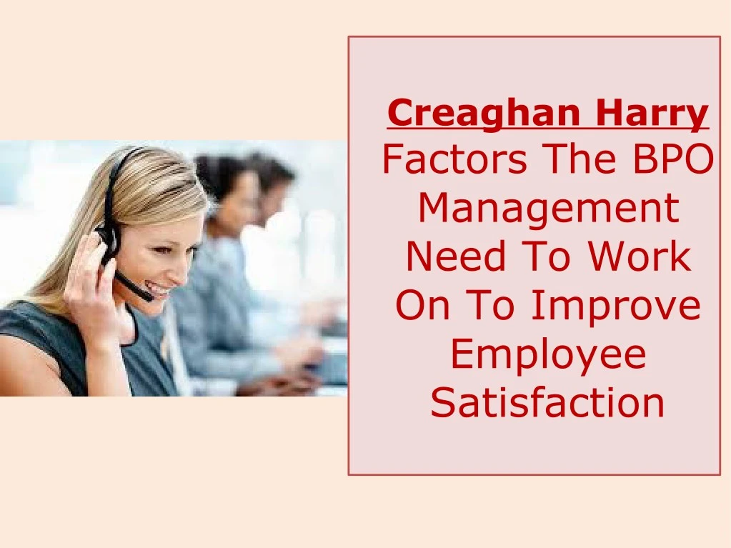 creaghan harry factors the bpo management need
