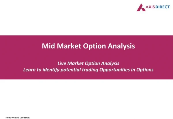 Mid Market Option Analysis