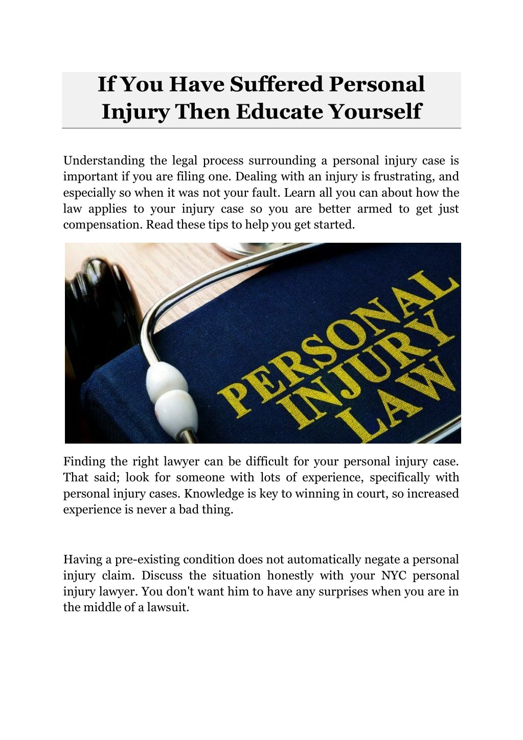 if you have suffered personal injury then educate