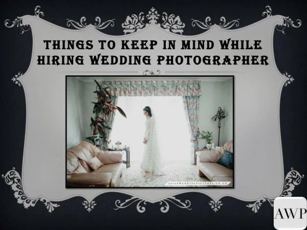 Things to Keep in Mind While Hiring Wedding Photographer