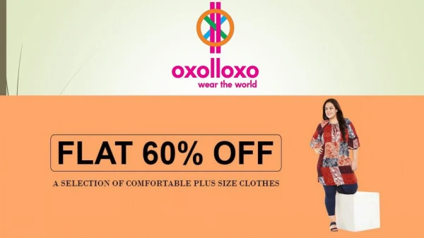 Flat 60% off Sale on Plus Size Collection in Oxolloxo