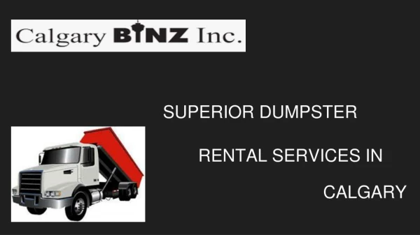 Superior Dumpster Rental Service In Calgary