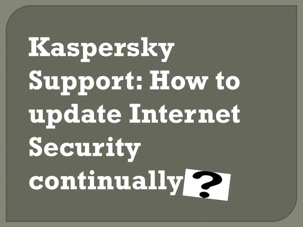 kaspersky support how to update internet security