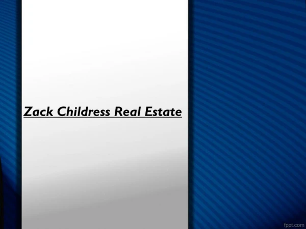 Zack Childress Real Estate