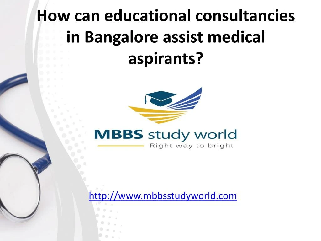 how can educational consultancies in bangalore assist medical aspirants