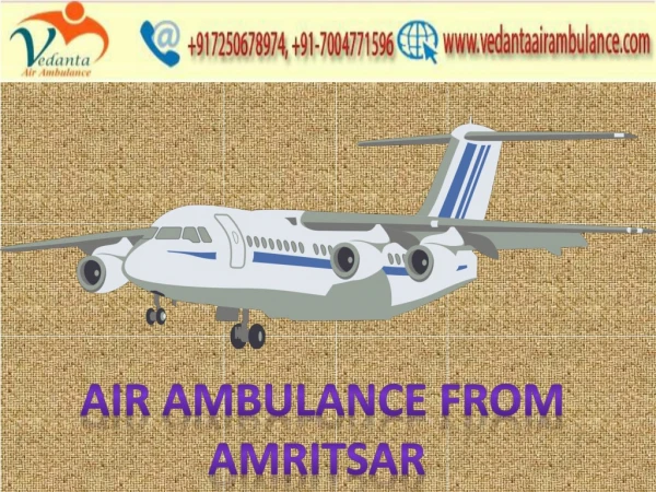 Advanced service with Vedanta Air Ambulance from Amritsar to Delhi