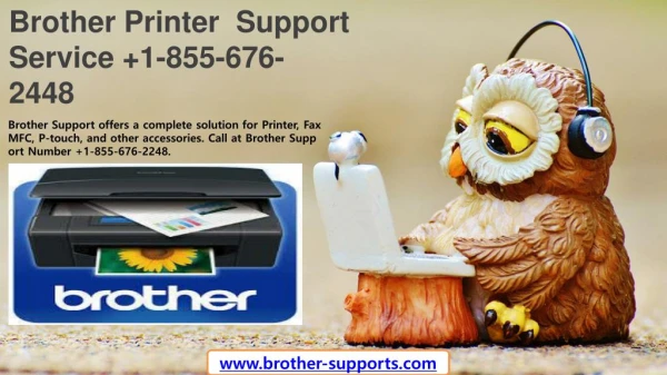 How to Install Wireless BrotherÂ’s Printer? Contact Us : 1-855-676-2448