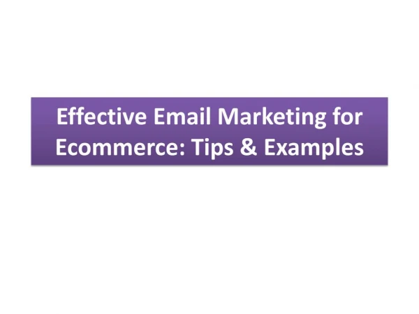 Effective Email Marketing for Ecommerce