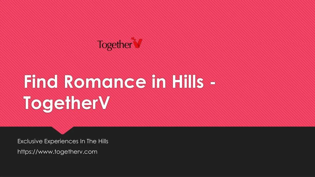 find romance in hills togetherv