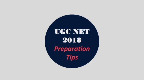 How to Crack UGC NET? UGC NET 2018 Exam Preparation Tips