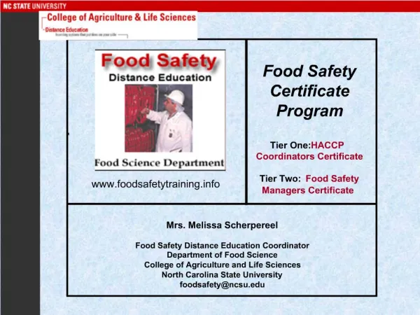 Food Safety Certificate Program Tier One: HACCP Coordinators Certificate Tier Two: Food Safety Managers Certificat