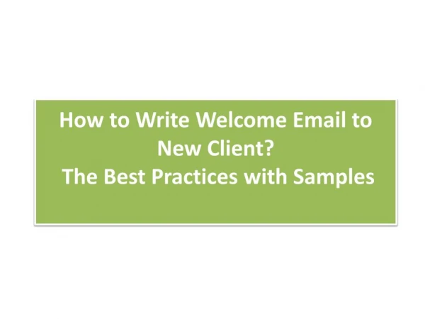 Write Welcome Email to New Client