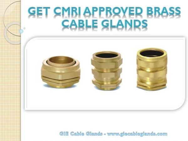 Get CMRI Approved Brass Cable Glands