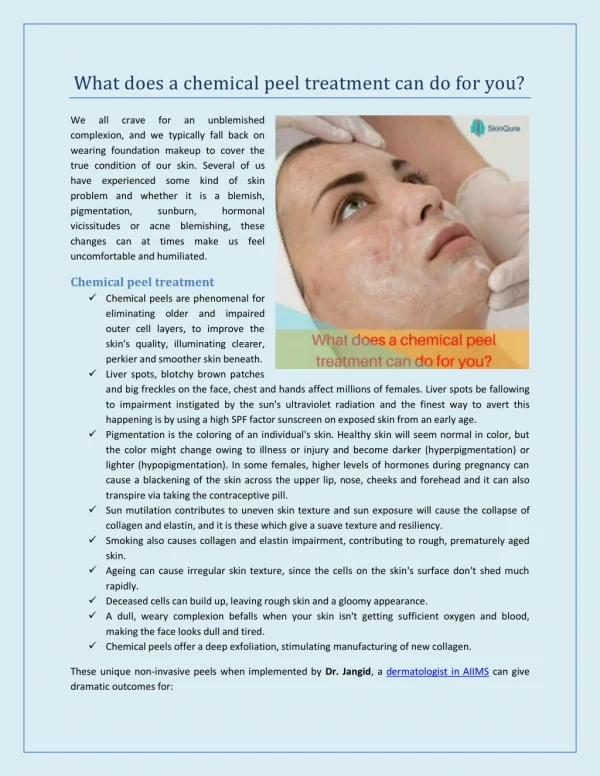 What does a chemical peel treatment can do for you?