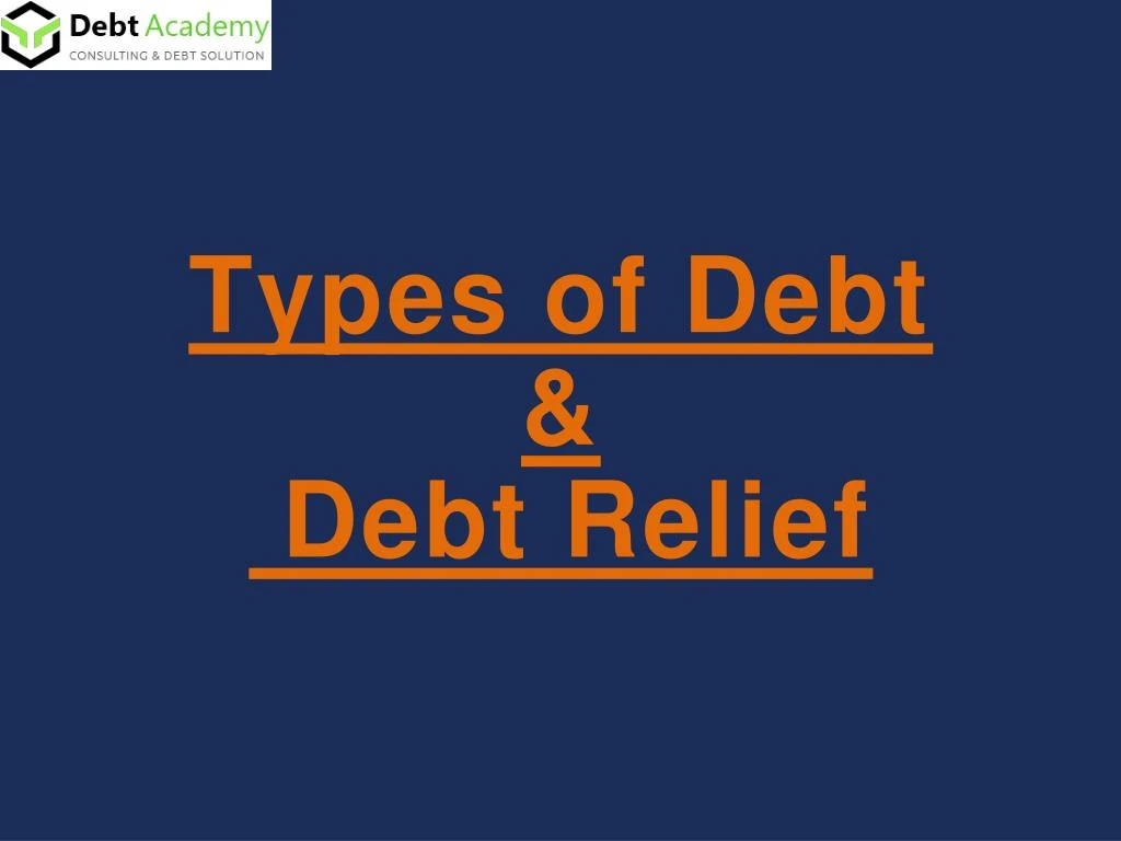 types of debt debt relief