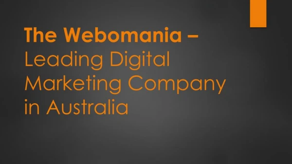 Grow your business with this Top Digital Marketing Company in Australia | The Webomania