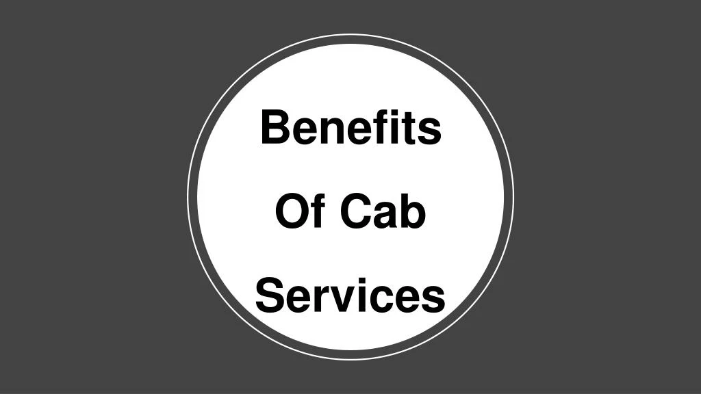 benefits of cab services