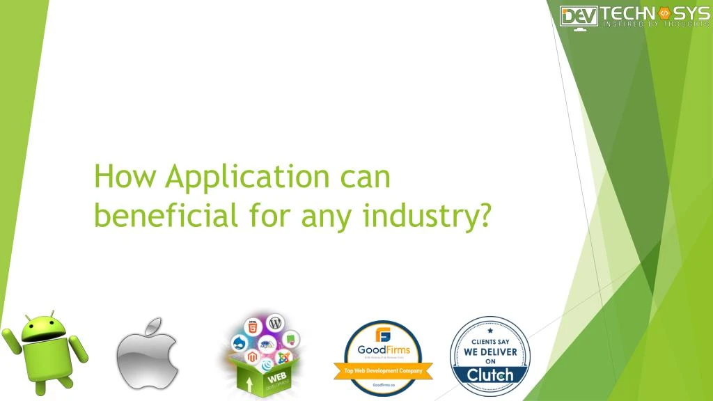 how application can beneficial for any industry