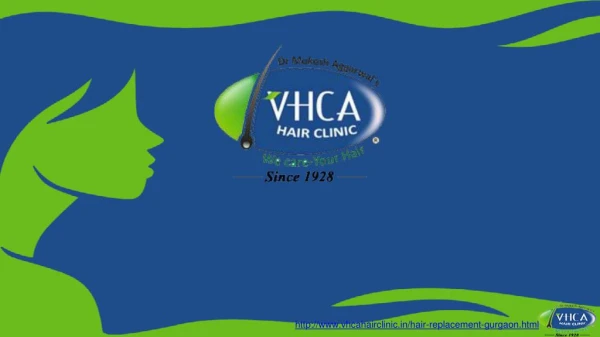 Hair Replacement in Gurgaon | VHCA Hair Clinic