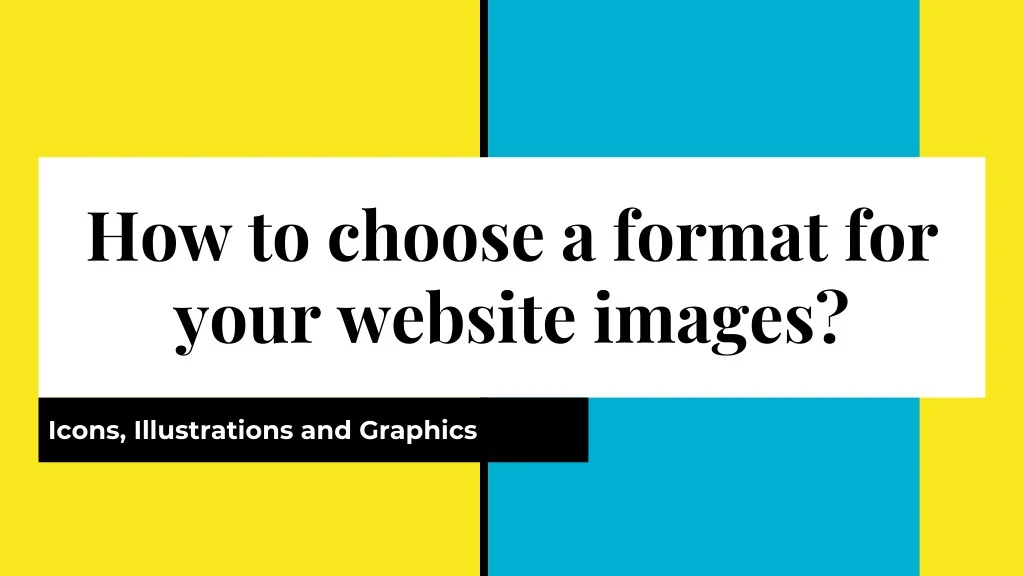 how to choose a format for your website images