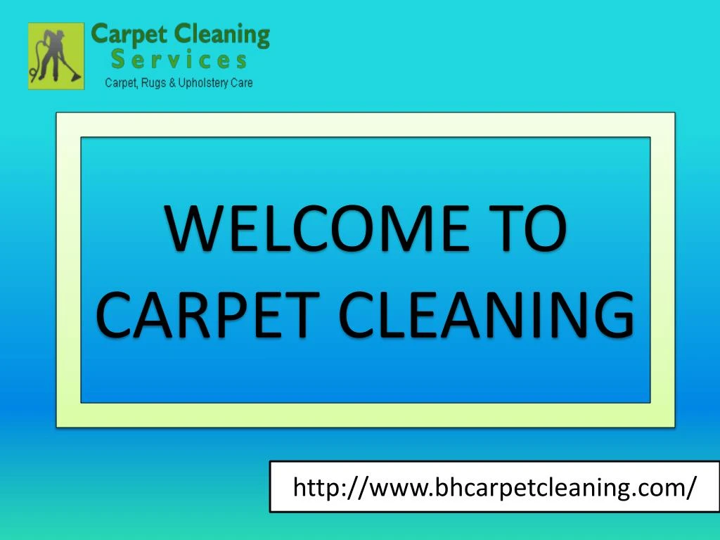 welcome to carpet cleaning