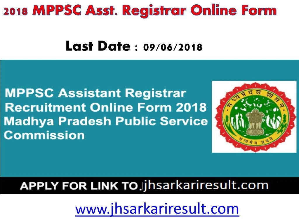 2018 mppsc asst registrar online form last date