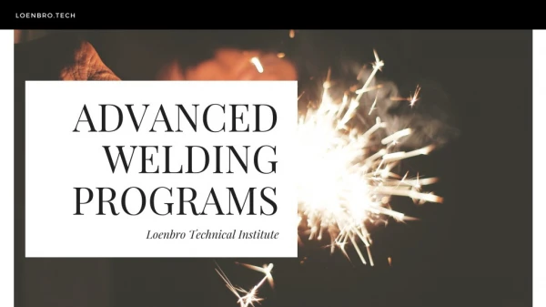 Advanced Welding Programs