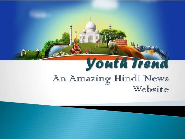 Youth Trend- An Amazing Hindi News Website