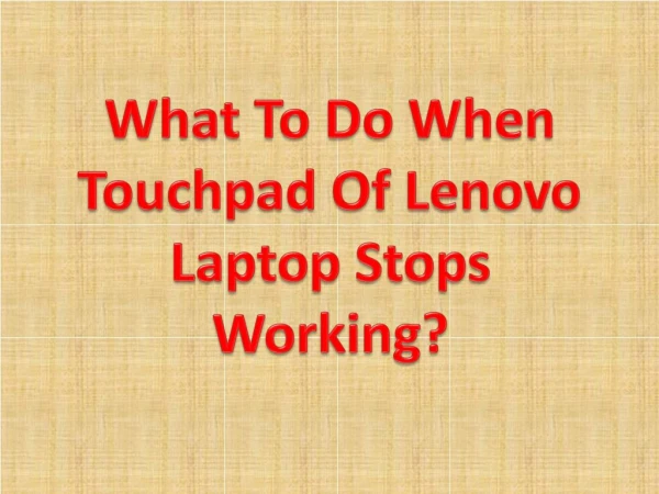 What To Do When Touchpad Of Lenovo Laptop Stops Working?
