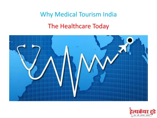 Why Medical Tourism India