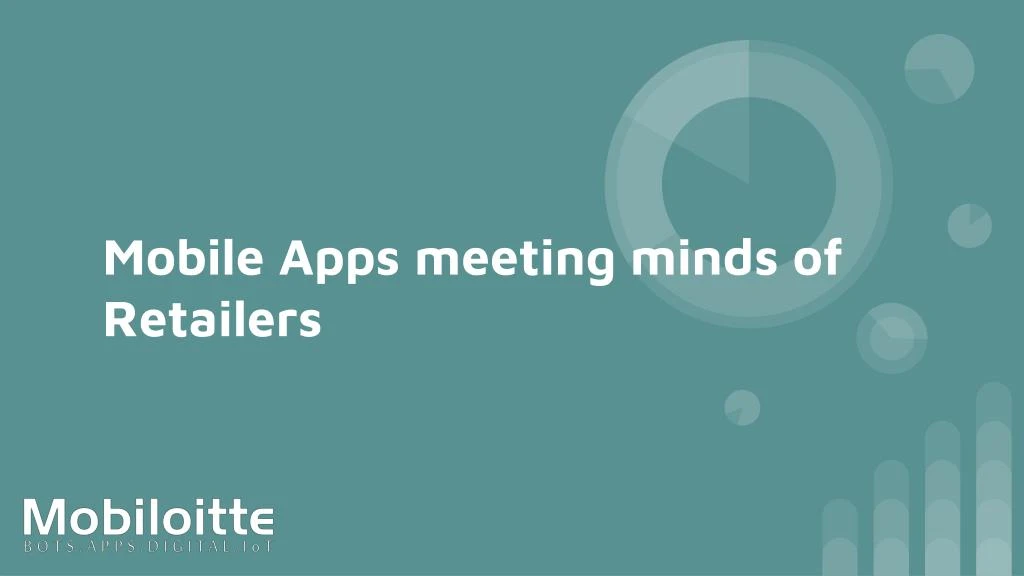 mobile apps meeting minds of retailers