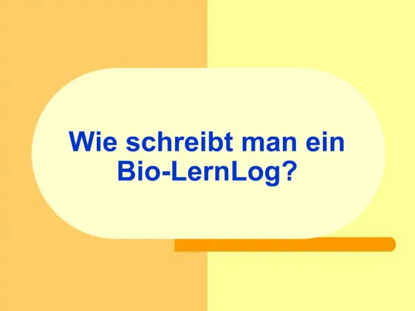 Wie schreibt man ein Bio-LernLog