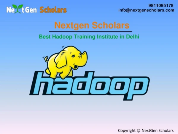Industry Level Hadoop Training by Nextgen Scholars