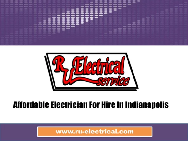 Affordable Electrician For Hire In Indianapolis