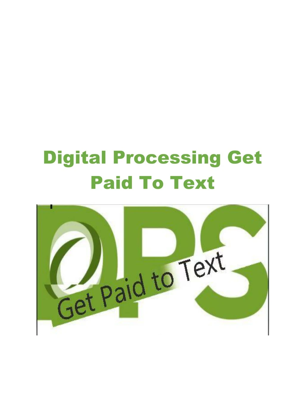 digital processing get paid to text
