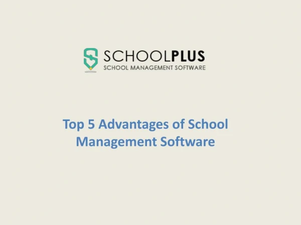 Top 5 Advantages of School Management Software