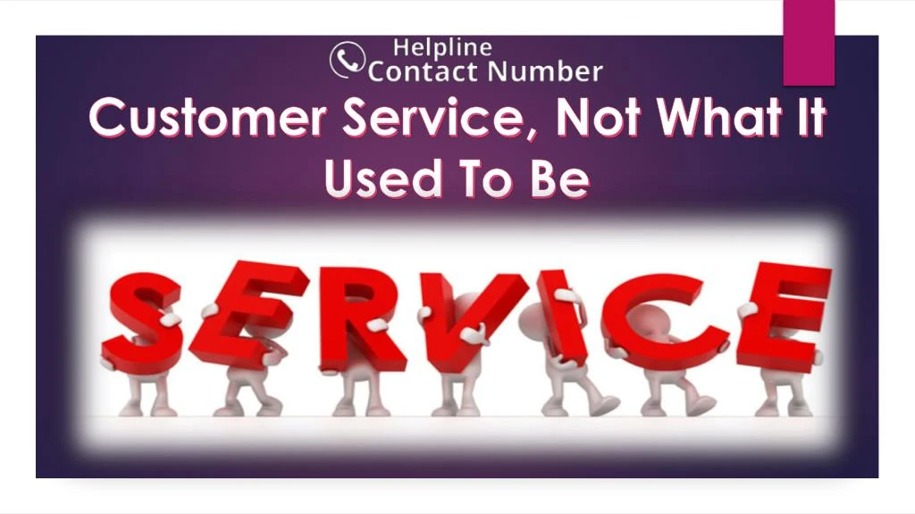 customer service not what it used to be