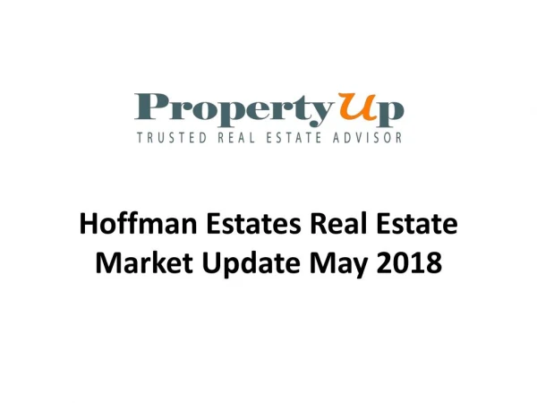 Hoffman Estates Real Estate Market Update May 2018