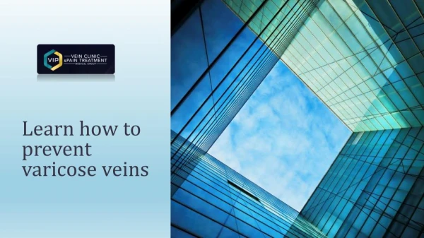 Learn how to prevent varicose veins