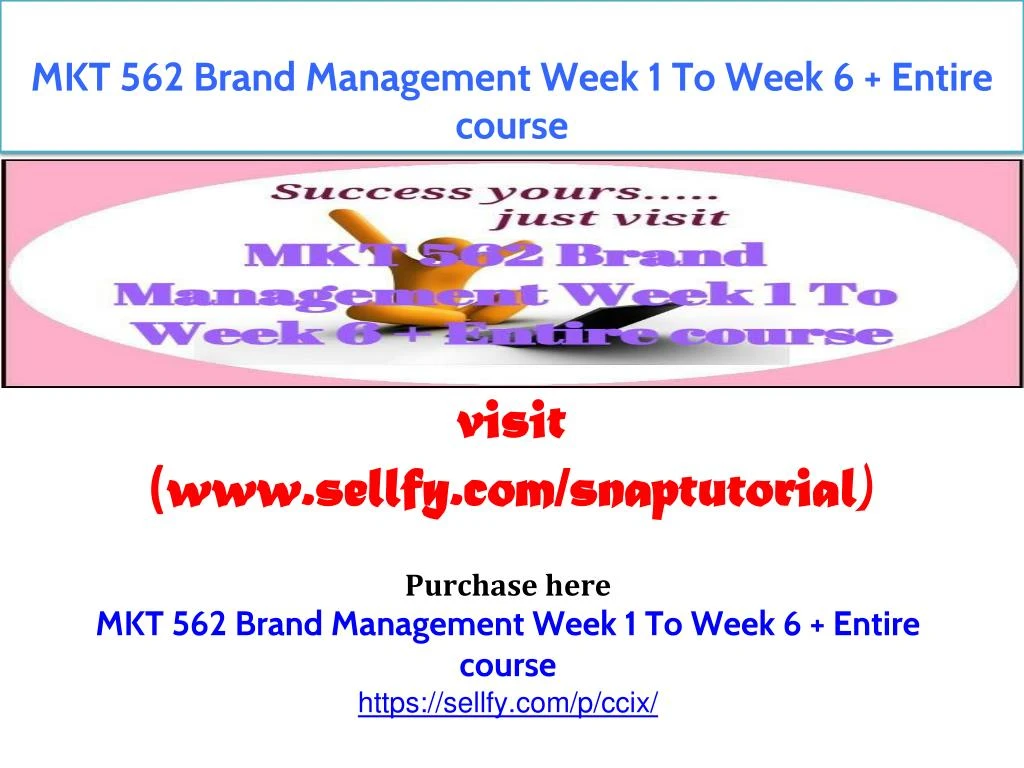 mkt 562 brand management week 1 to week 6 entire