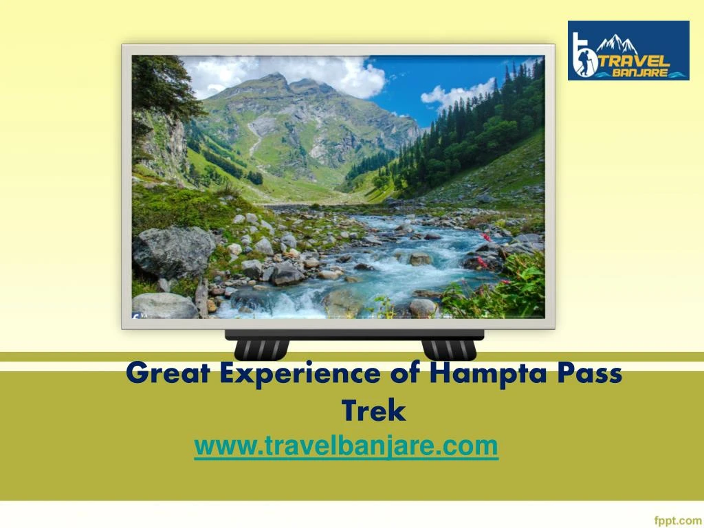great experience of hampta pass trek
