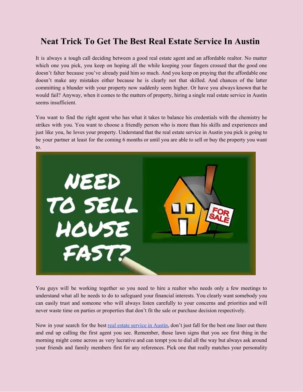neat trick to get the best real estate service