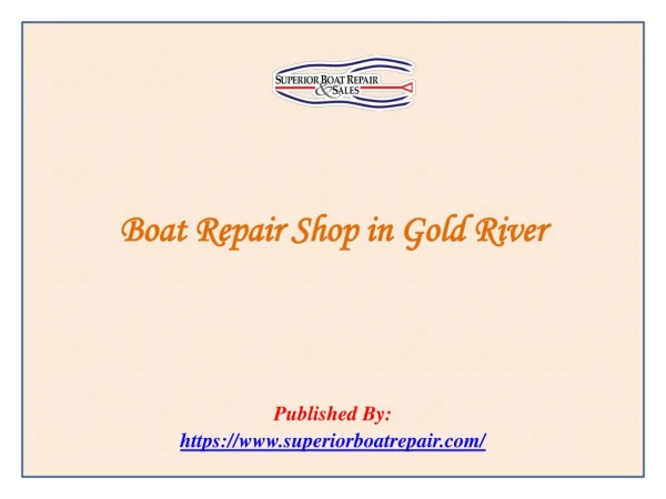 Boat Repair Shop in Gold River