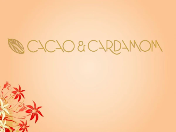 Cacao & Cardamom - Handmade Exotic Chocolate, Chocolate Art