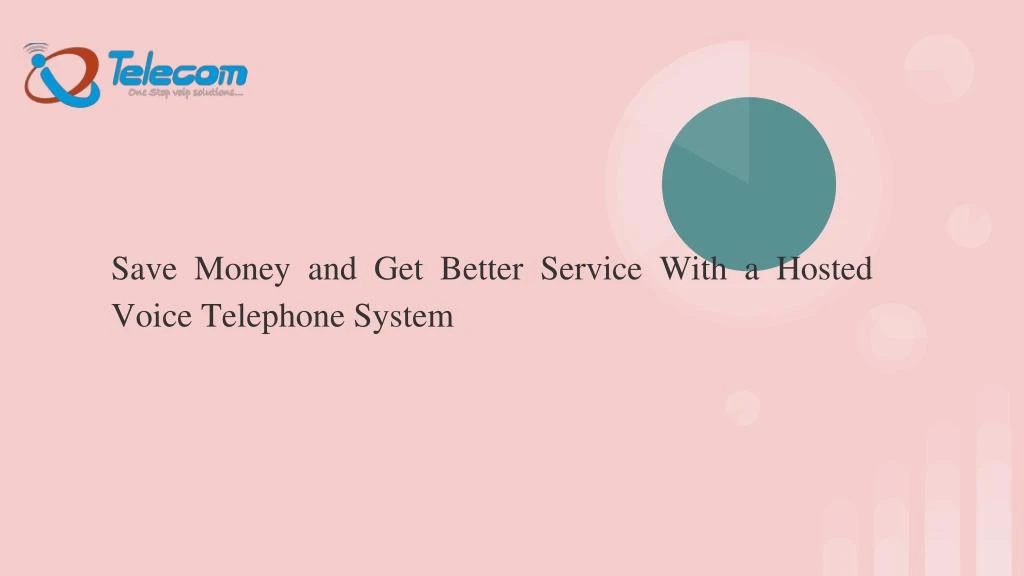 save money and get better service with a hosted voice telephone system
